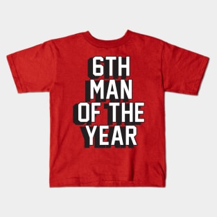 6th Man of the Year Kids T-Shirt